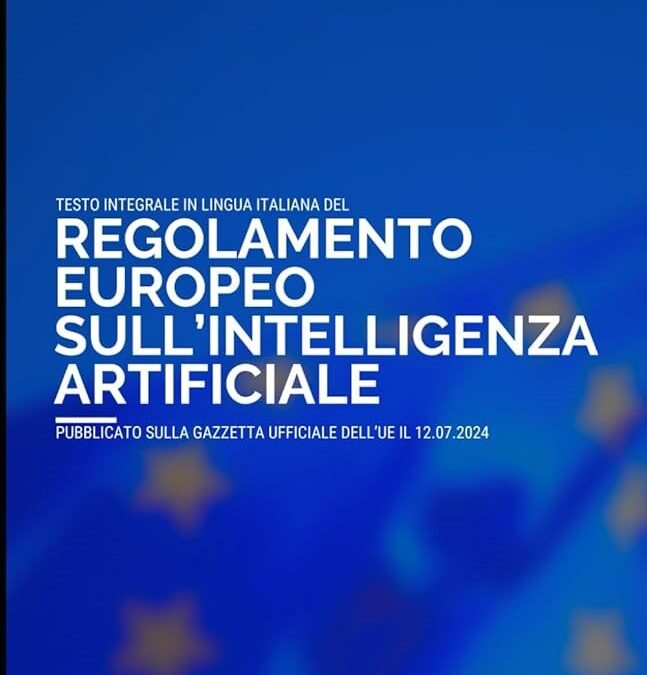 Regolamento Europeo sull’ Artificial Intelligence Act